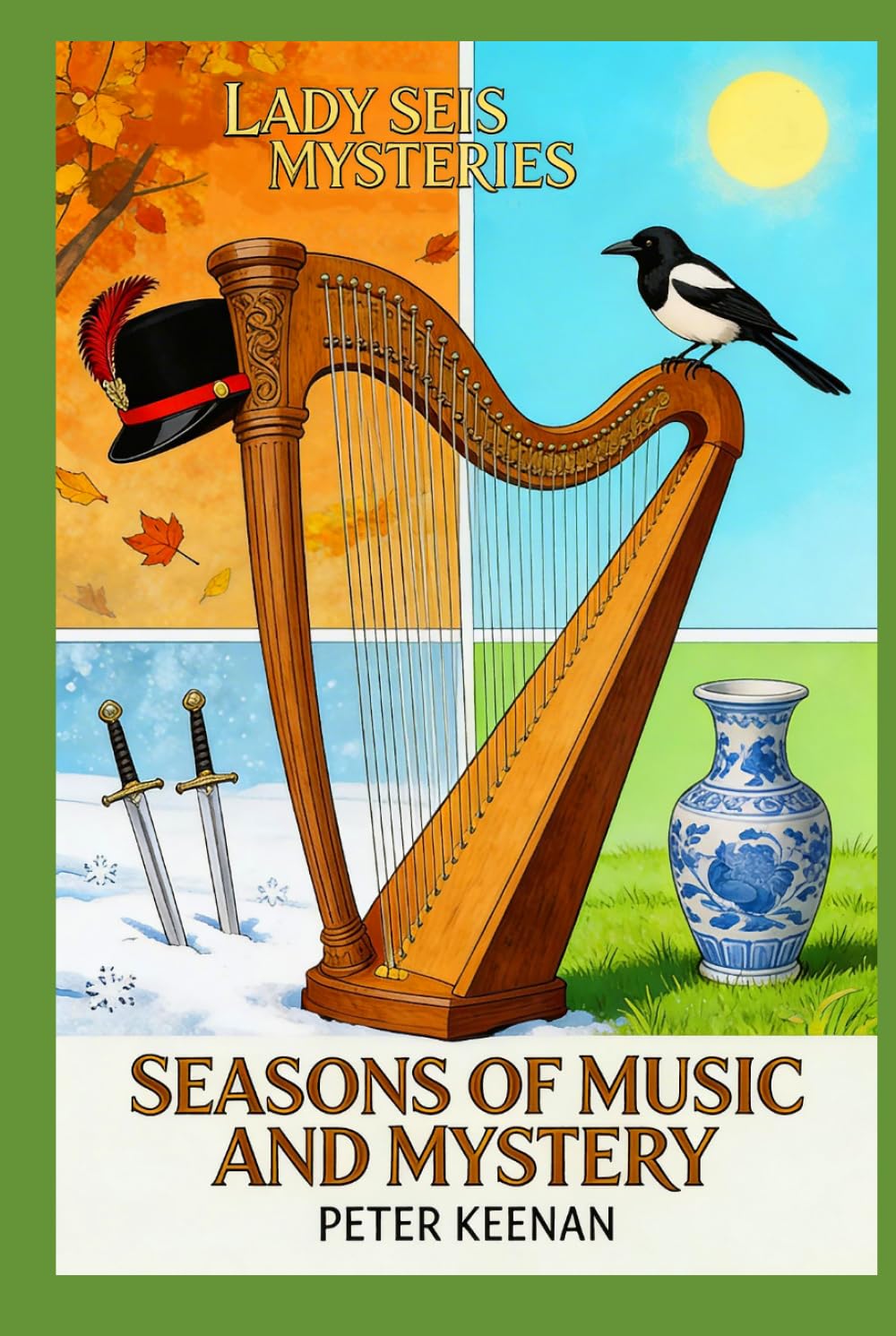 Seasons of Music and Mystery: Songs of the Lady Seis (Lady Seis Mysteries)
