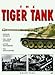 The Tiger Tank