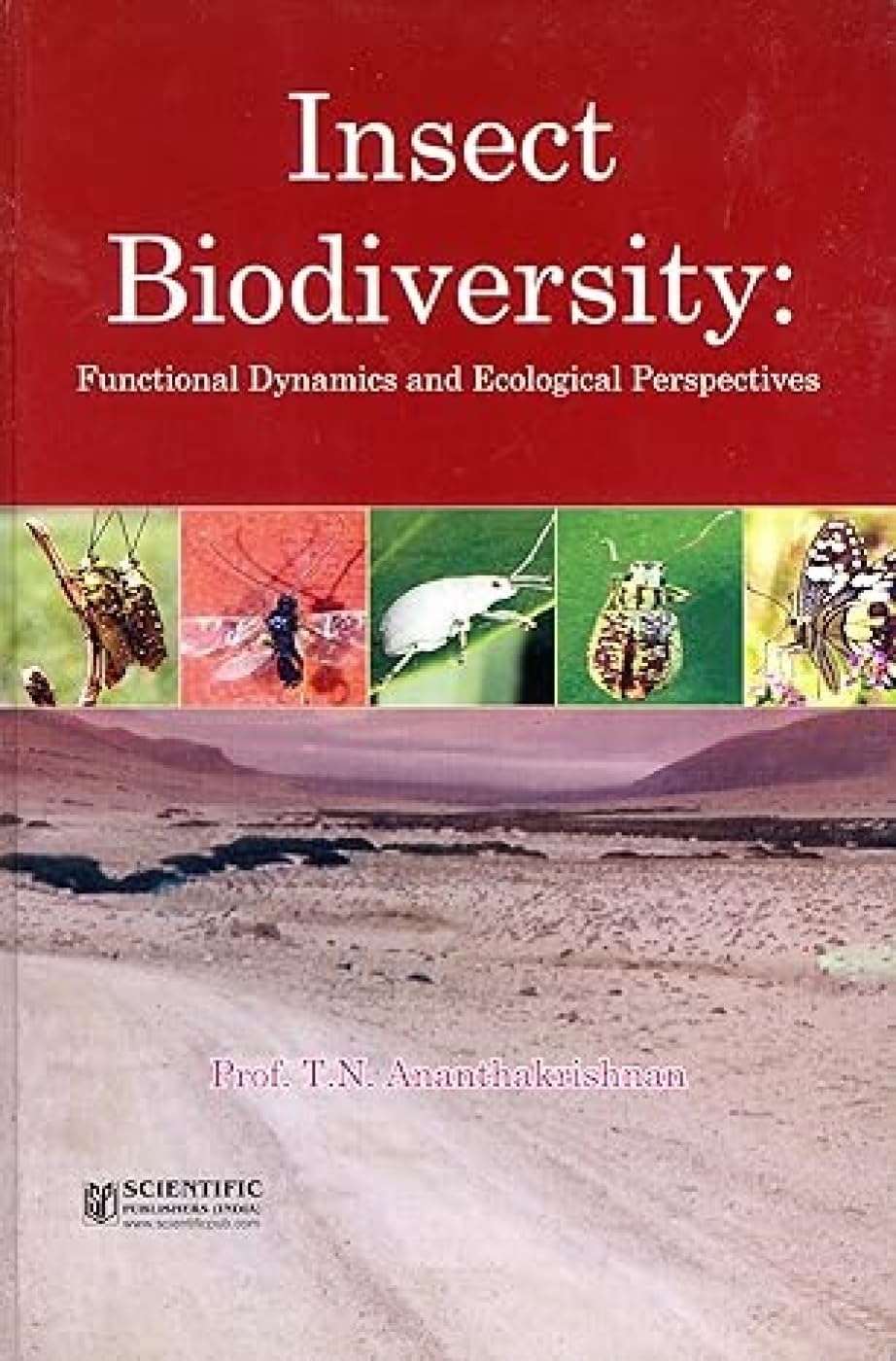 Buy Insect Biodiversity: Functional Dynamics and Ecological Perspectives — BookShops.in