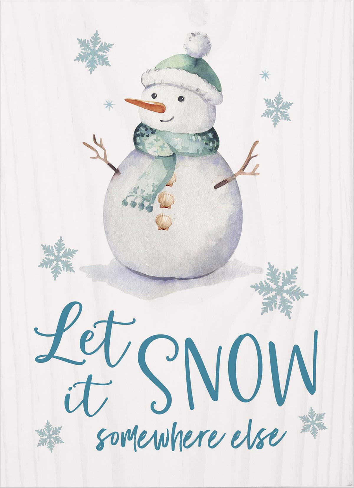 P. Graham Dunn Let It Snow Somewhere Else Winter White 7.25 x 5.38 Pine Wood Tabletop Word Block Sign
