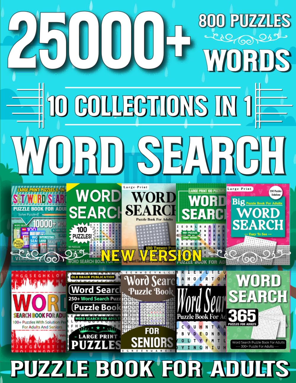 Word Find Puzzle Book for Adults: 800 Puzzles with Over 25000 Hidden Words: Addictive Word Search Challenges – Improve Memory, Focus and Enjoy Stress-Free Brain Games Anytime