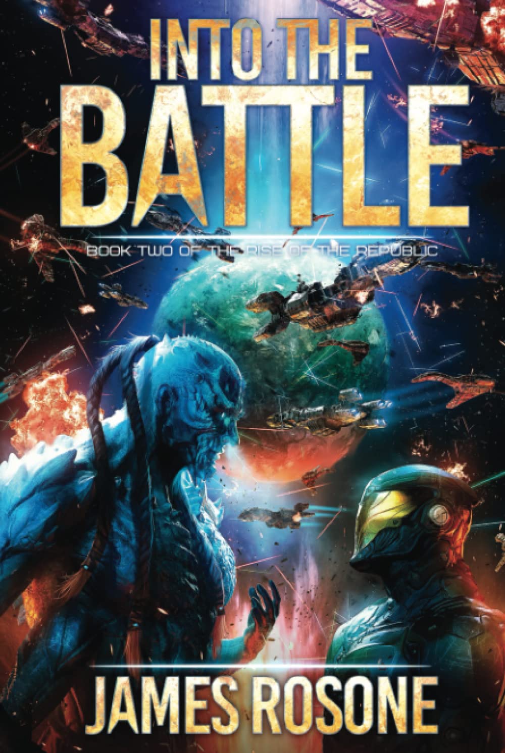 Into the Battle: Book Two: 2 (Rise of the Republic)