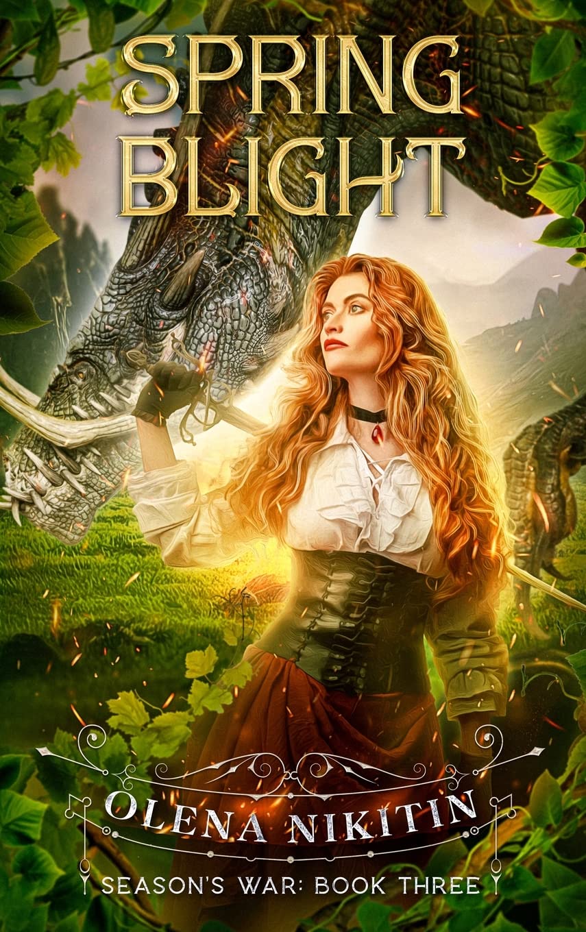 Spring Blight: Epic Fantasy Romance: Season's War:Book Three: 3 (Season's War: Slavic Adult Romantic Fantasy)