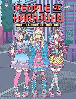 People of Harajuku Street Fashion Coloring Book: Tokyo Street Style Japan Coloring Book for Adults Otaku and Weeaboo