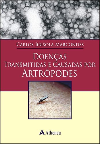 Doenças Transmitidas e Causadas por Artrópodes (eBook)