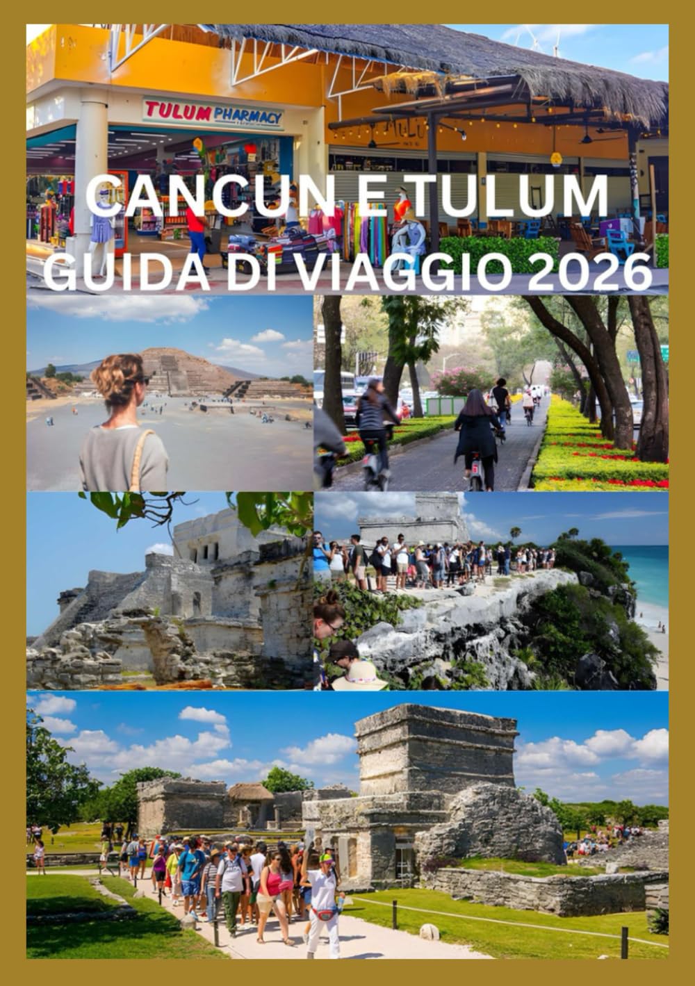 CANCUN E TULUM GUIDA DI VIAGGIO 2026