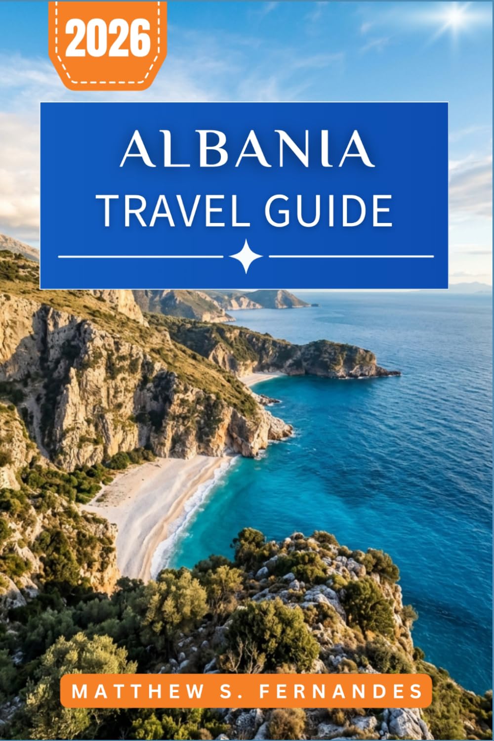 Albania Travel Guide 2026: Exploring Castles, Riviera Coves, and Mountain Trails with Practical Routes and Local Insights
