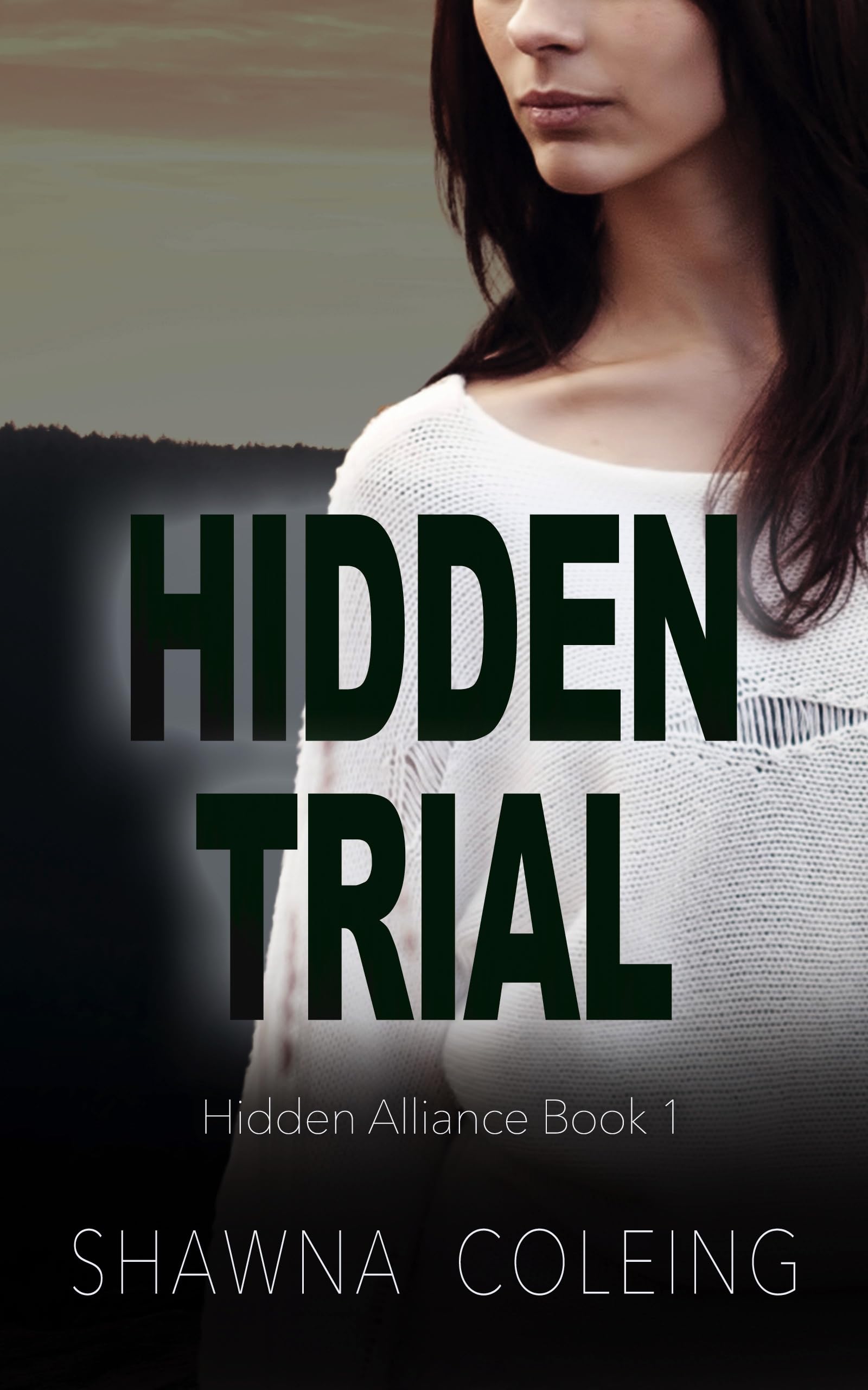 Hidden Trial (Hidden Alliance Book 1)