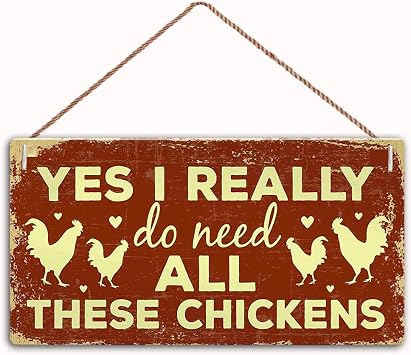 Yes I Really Do Need All These Chickens Sign Home Decor Wood Sign Plaque 12" x 6" Hanging Wall Art, Decorative Funny Sign,Garden SignFC1-MBH94