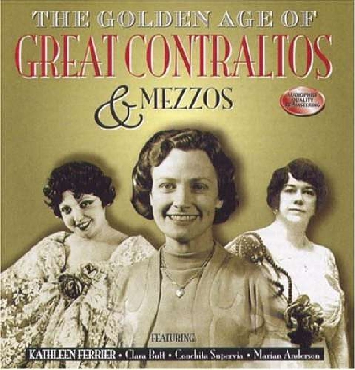 Golden Age of Great Contraltos and Mezzos
