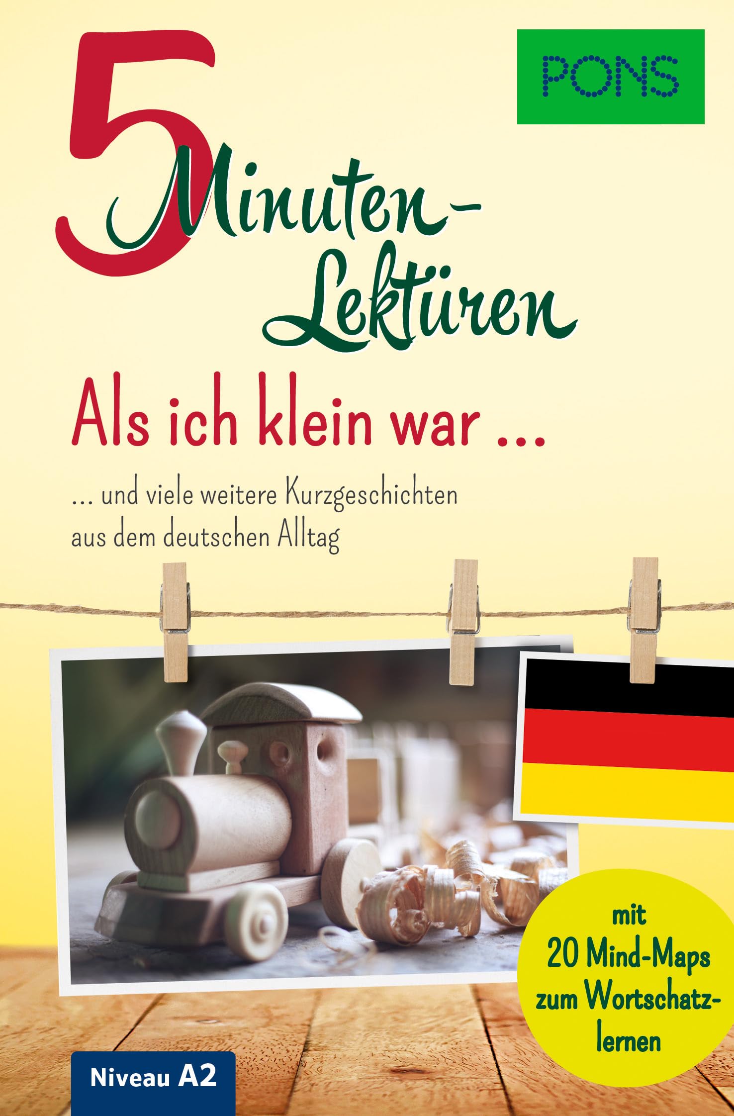 PONS 5-Minuten-Lektüren DaF Als ich klein war (A2): und viele weitere Kurzgeschichten aus dem deutschen Alltag