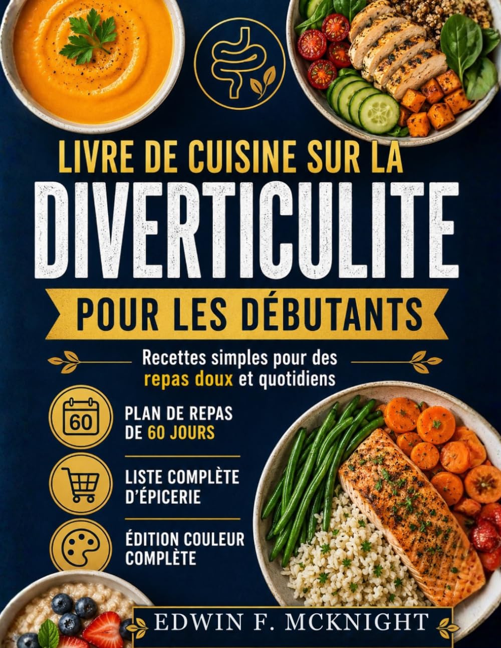 Livre De Cuisine Sur La Diverticulite Pour Les Débutants: Recettes simples pour des repas doux et quotidiens