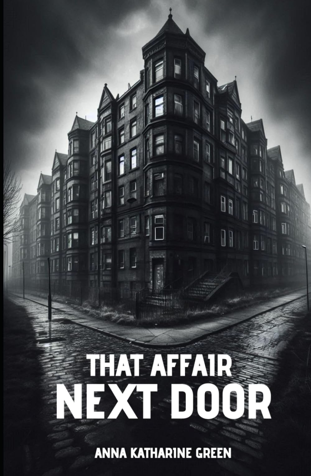 That Affair Next Door: A Miss Amelia Butterworth Mystery