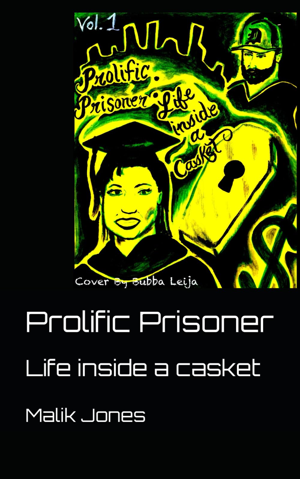 Prolific Prisoner: Life inside a casket