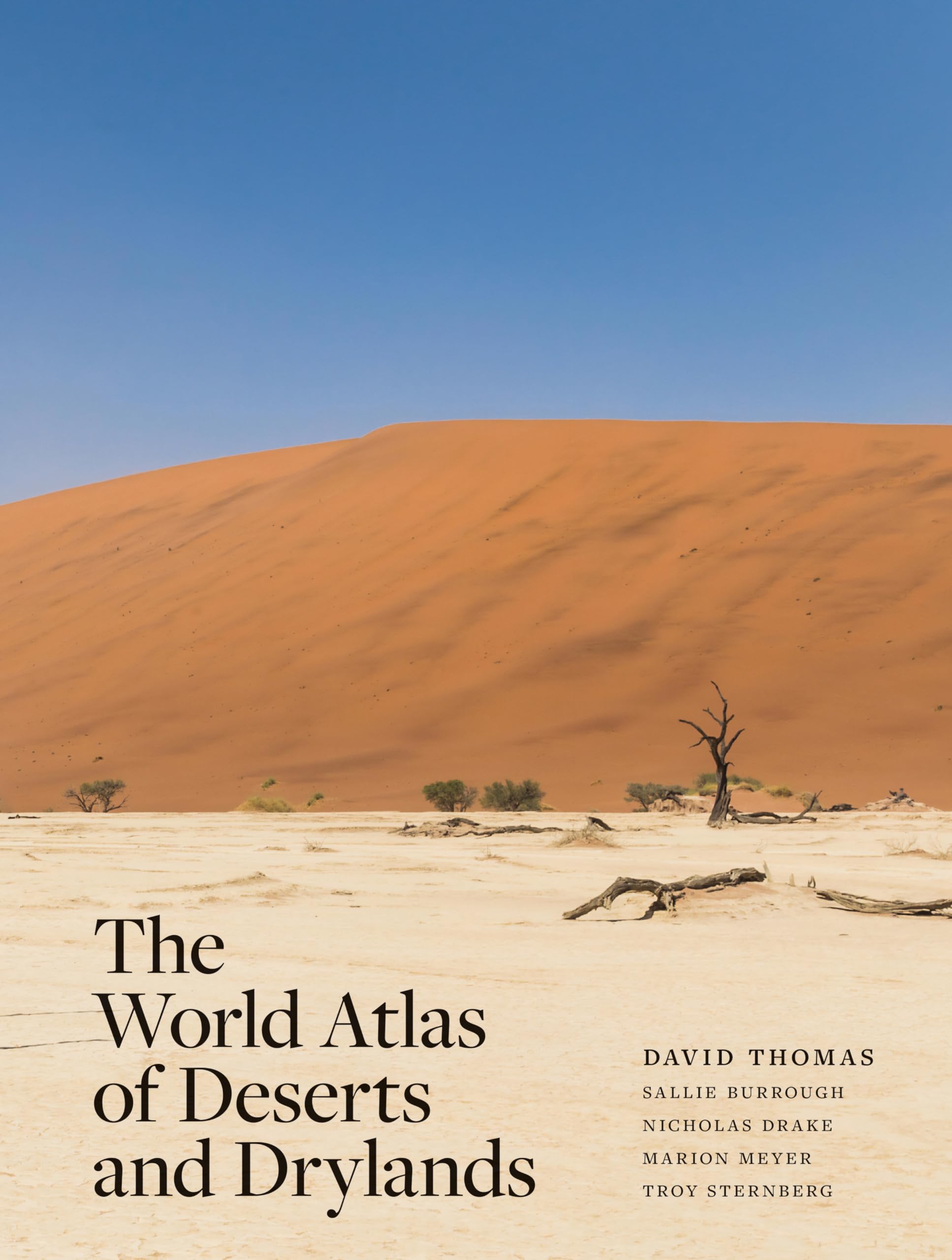 The World Atlas of Deserts and Drylands by David Thomas HARDBACK 9780691251974