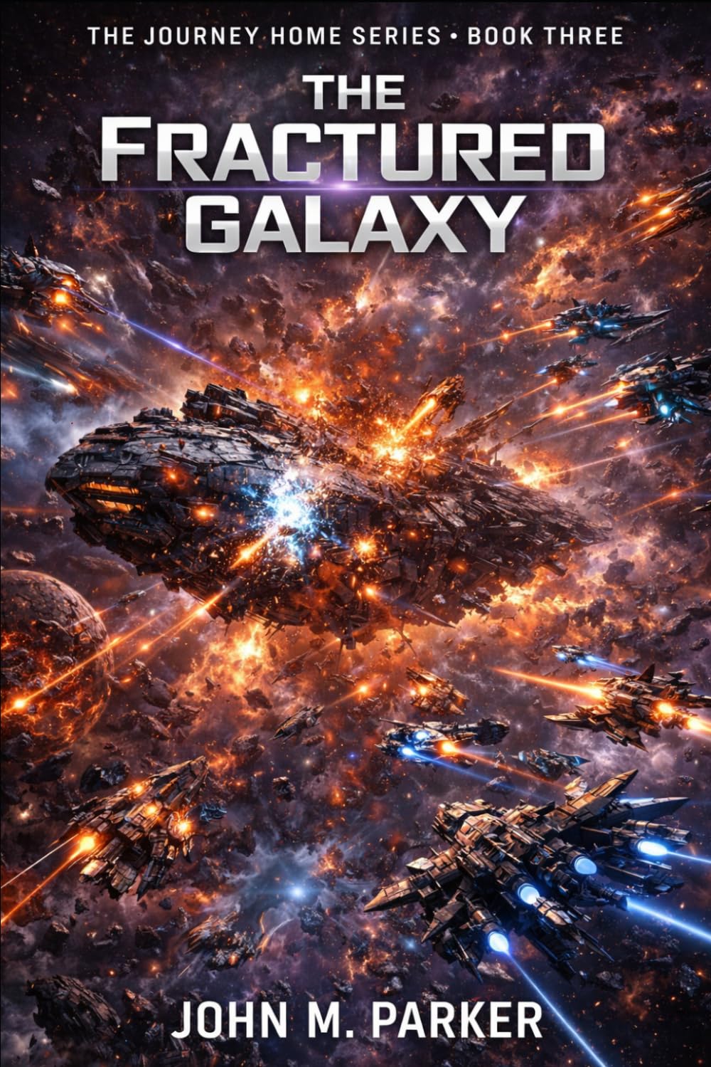 The Fractured Galaxy (THE JOURNEY HOME)