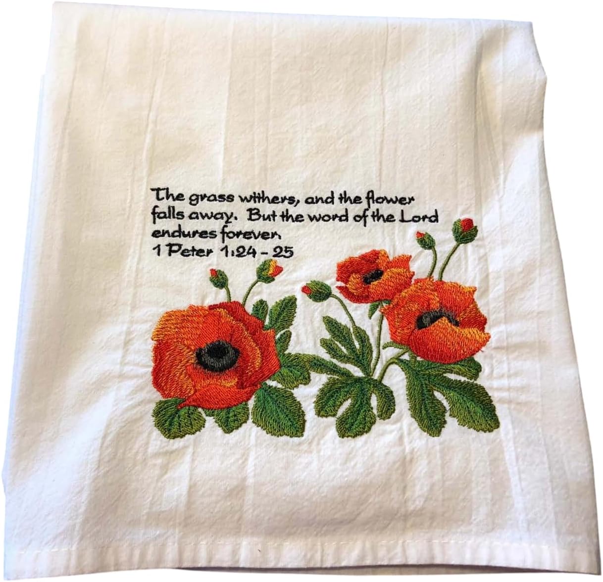 Embroidered tea towel, poppies with scripture, 1 Peter Bible verse