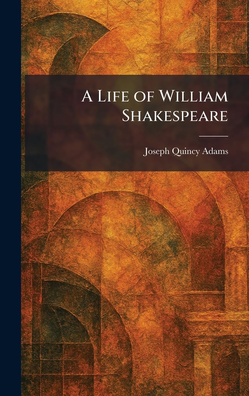 A Life of William Shakespeare