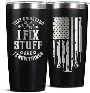 Father's Day Gift for Dad, Grandpa, Husband & Mechanics – 20oz Black Tumbler | I Fix Stuff & I Know Things - Funny Christmas Birthday Gift for Men | Dad Gifts