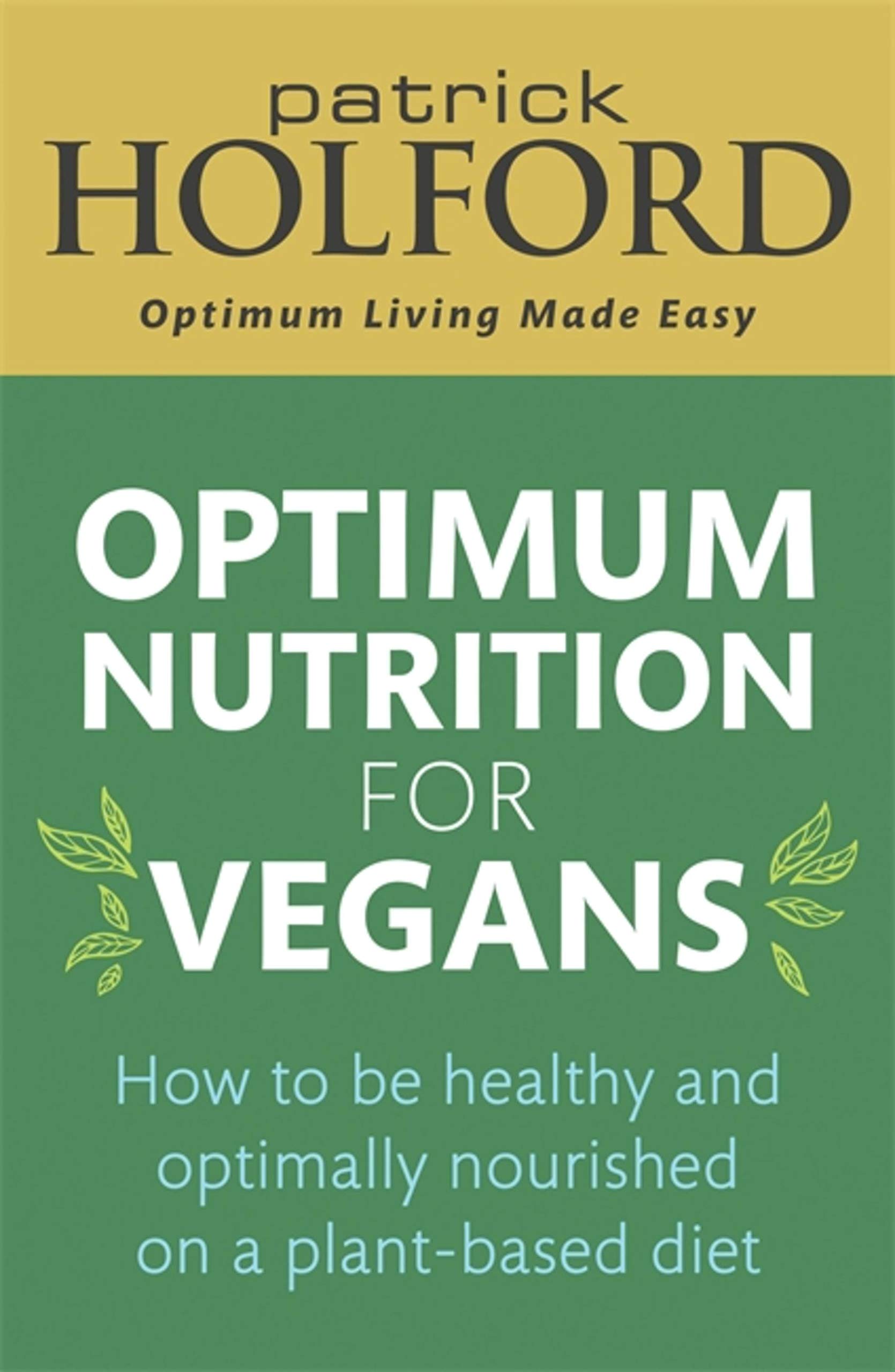 Patrick Holford: Optimum Nutrition for Vegans [2020] paperback