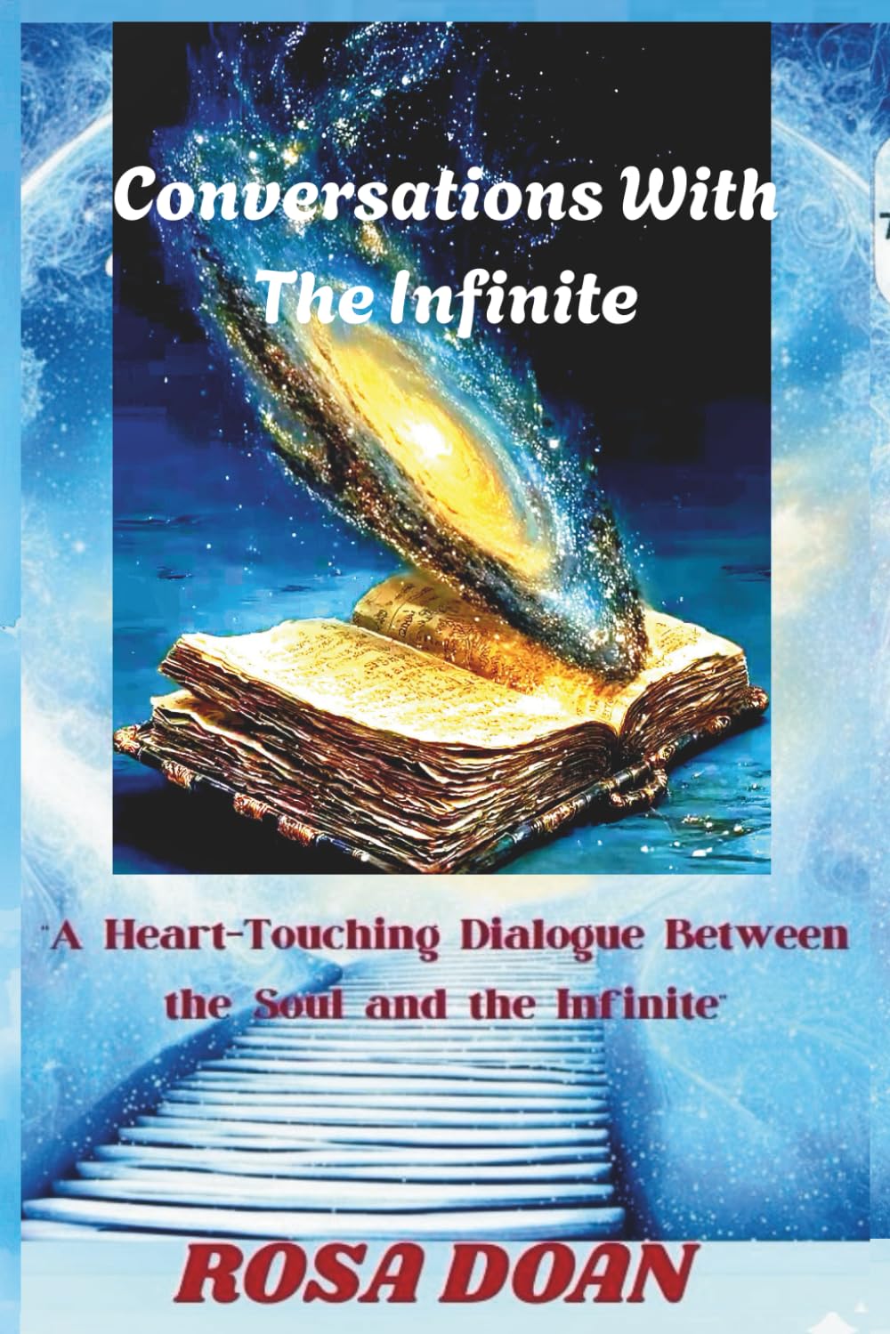CONVERSATIONS WITH THE INFINITE: A Heart-Touching Dialogue Between the Soul and the Infinite