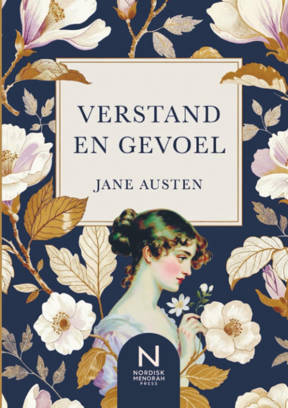 Verstand en Gevoel: Een klassieke roman over liefde, rede en maatschappelijke conventies