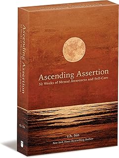 Ascending Assertion: 52 Weeks of Mental Awareness and Self-Care