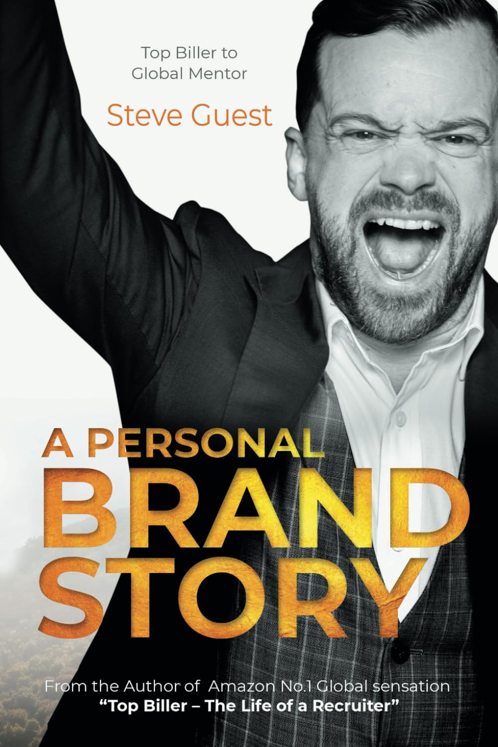 A Personal Brand Story: Top Biller to Global Mentor Paperback – August 12, 2021