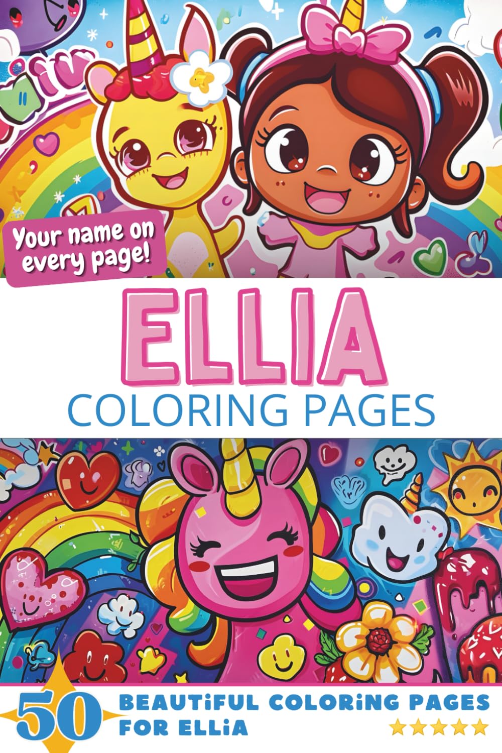 Ellia Coloring Pages: Wow-Effect! Your name on every page - Ellia coloring book - 6x9" - 50x Ellia coloring page - Fantastic Gift
