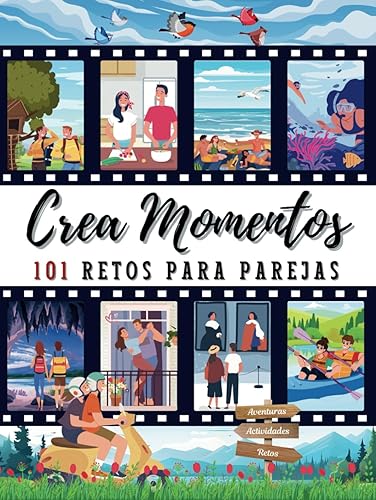 Crea Momentos 101 Retos Para Parejas: Contigo Todo Vale: 101 Retos en Pareja - Aventuras, Amor, Juego y Desafíos: Libro de Ideas con 69 Apodos ... Citas Juntos para Crear Recuerdos Duraderos)