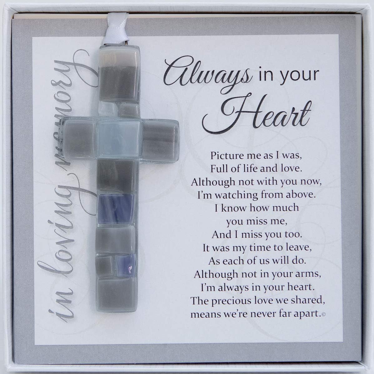 Always in Your Heart Sympathy Sentiment with Handmade in USA Glass Cross Memorial/Sympathy Gift for Loss of Family Member/Remembrance Ornament/Bereavement/Condolence Gift (Grey)