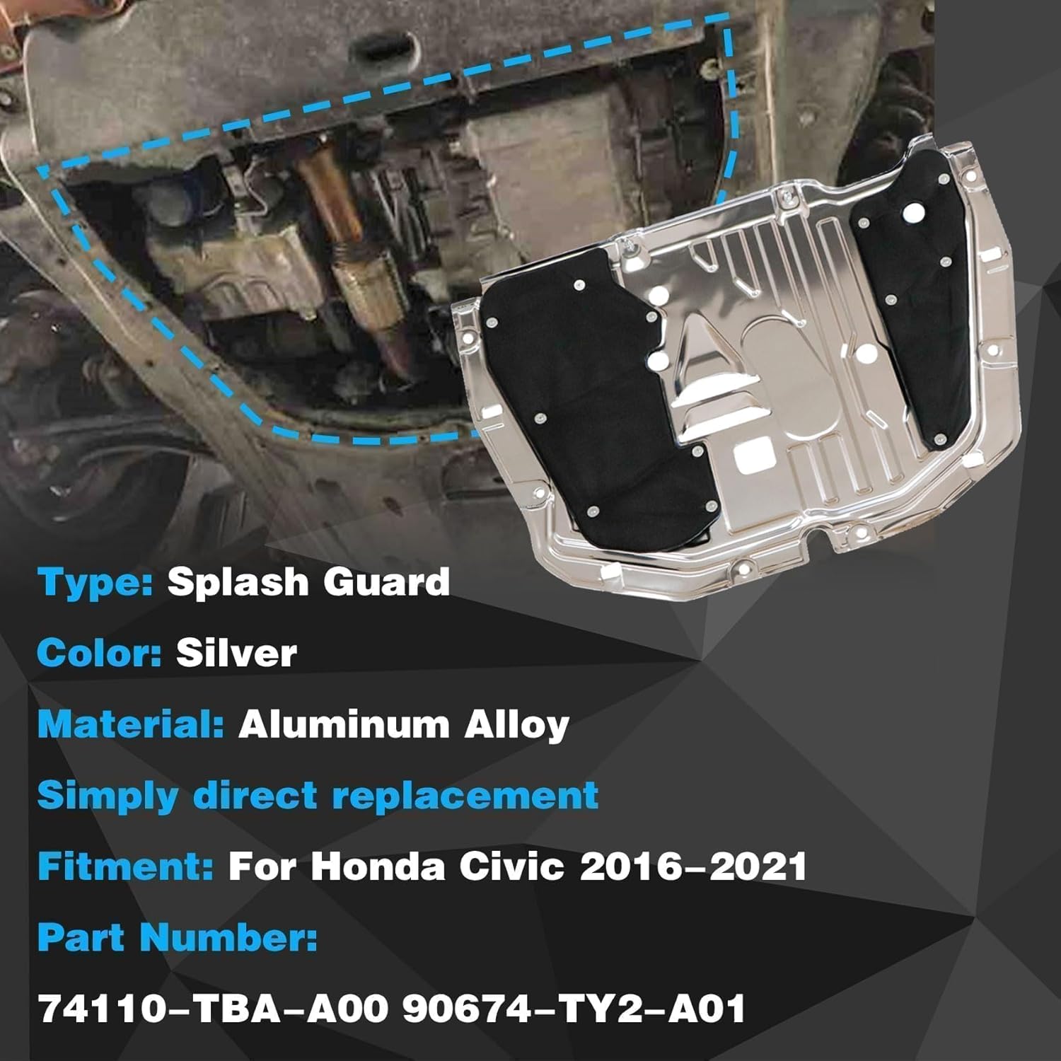 Engine Splash Guard Under Car Shield Cover Board with Screws and Clips Compatible with Honda Civic 2016-2021#74110-TBA-A00 90674-TY2-A01