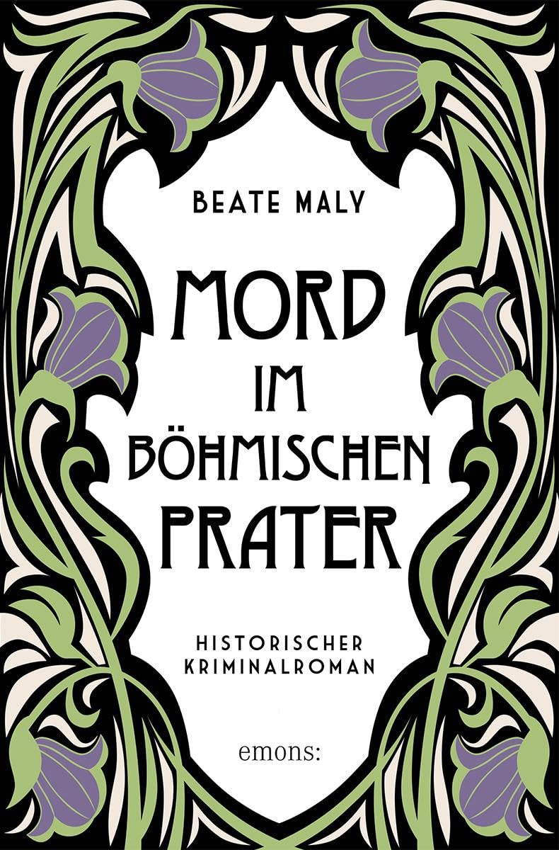 Mord im Böhmischen Prater: Nostalgisch-skurriler Cosy Crime aus Wien - Historischer Kriminalroman