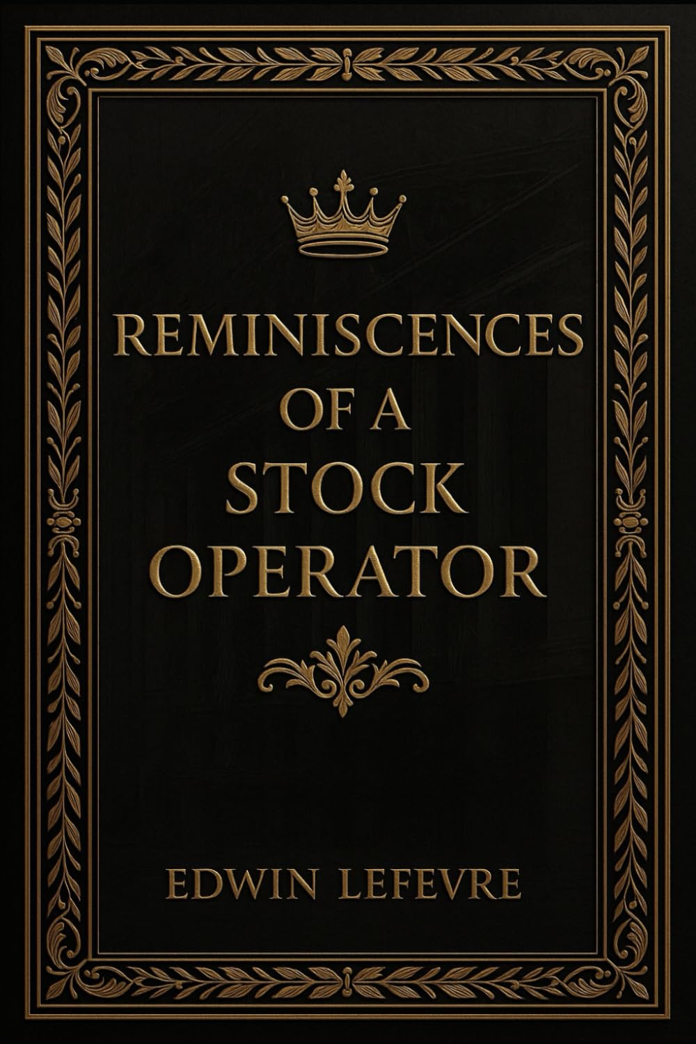 REMINISCENCES OF A STOCK OPERATOR