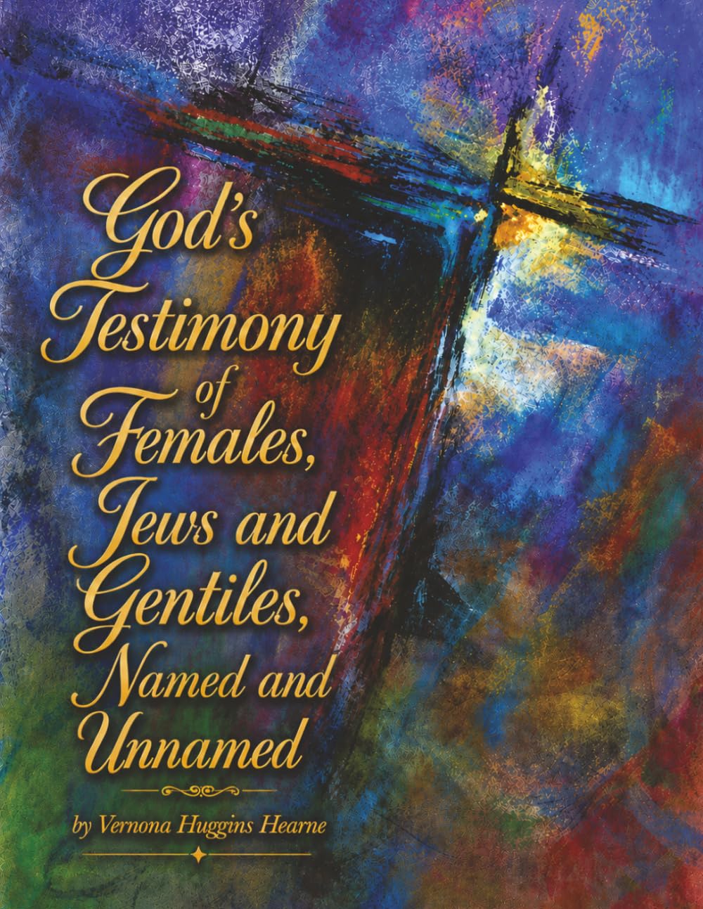 God's Testimony of Females: Jews and Gentiles, Named and Unnamed