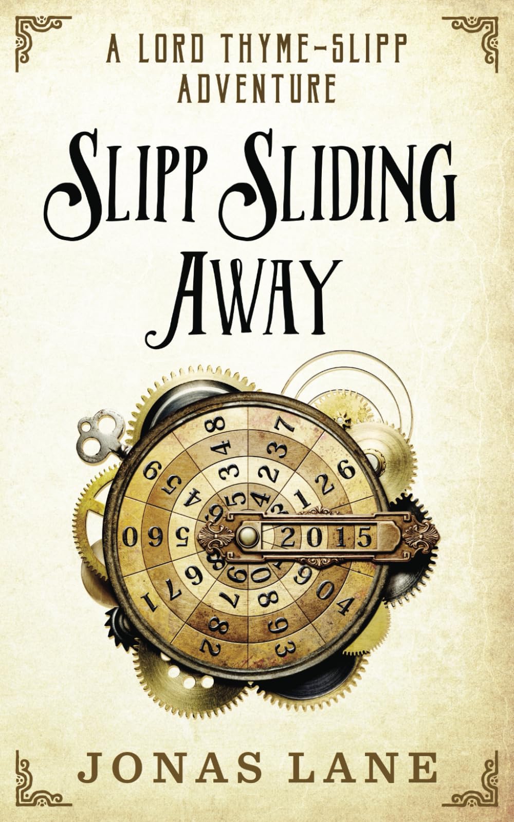 Slipp Sliding Away: A Lord Thyme-Slipp Adventure