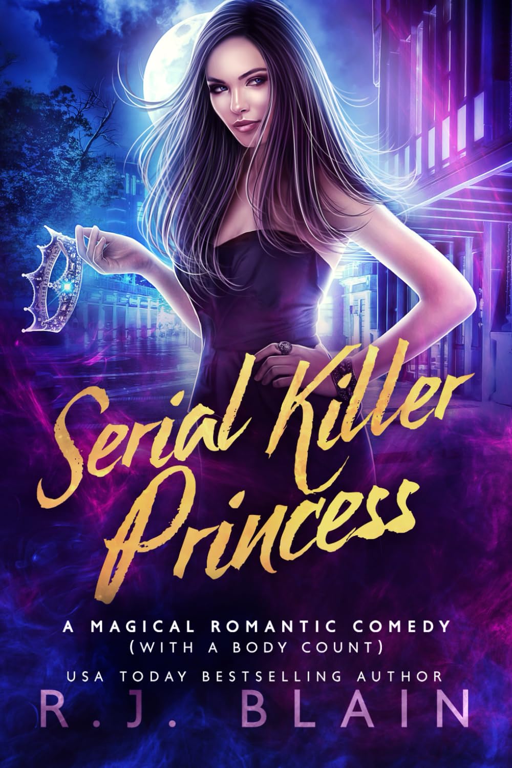 Serial Killer Princess: A Magical Romantic Comedy (with a body count)