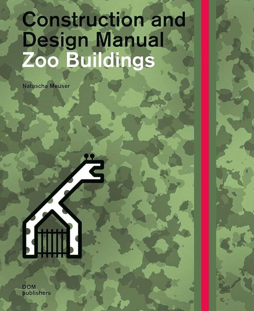 Amazon.com: Zoo Buildings: Construction and Design Manual