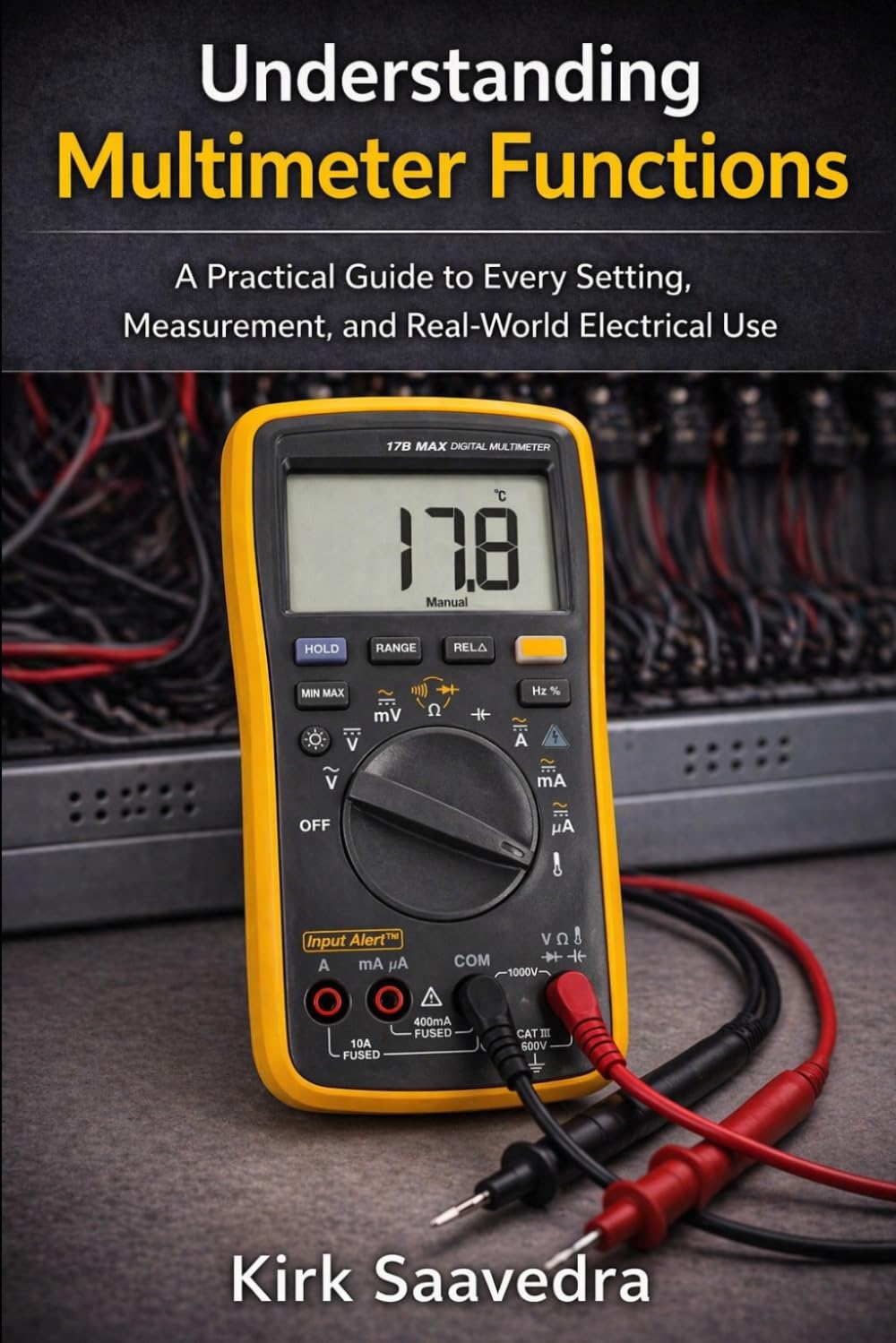 Understanding Multimeter Functions: A Practical Guide to Every Setting, Measurement, and Real-World Electrical Use