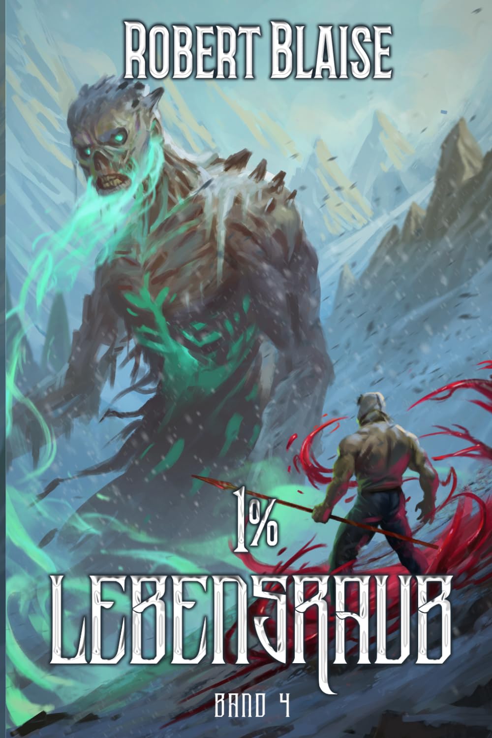 1% Lebensraub 4: Ein LitRPG-Abenteuer