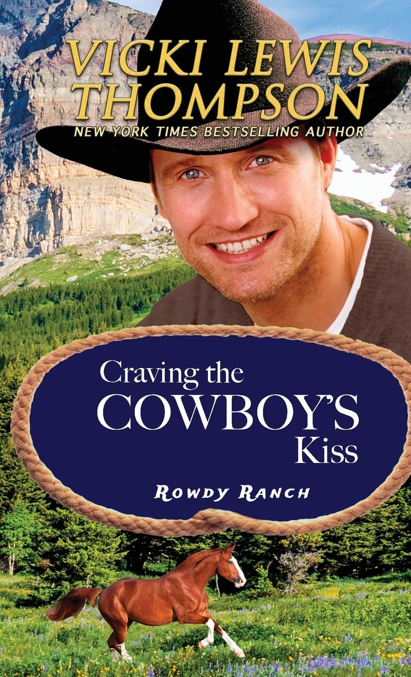 Craving the Cowboy's Kiss: 7 (Rowdy Ranch)