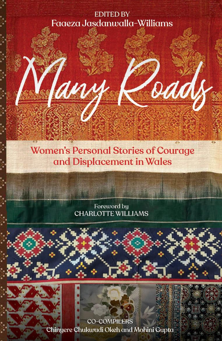 Many Roads: Women's Personal Stories of Courage and Displacement in Wales