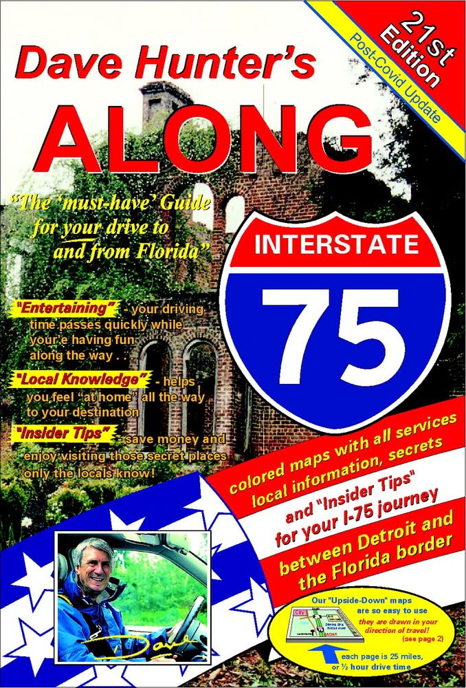 Along Interstate-75, 21st Edition: The "must have" guide for your drive to and from Florida (21)