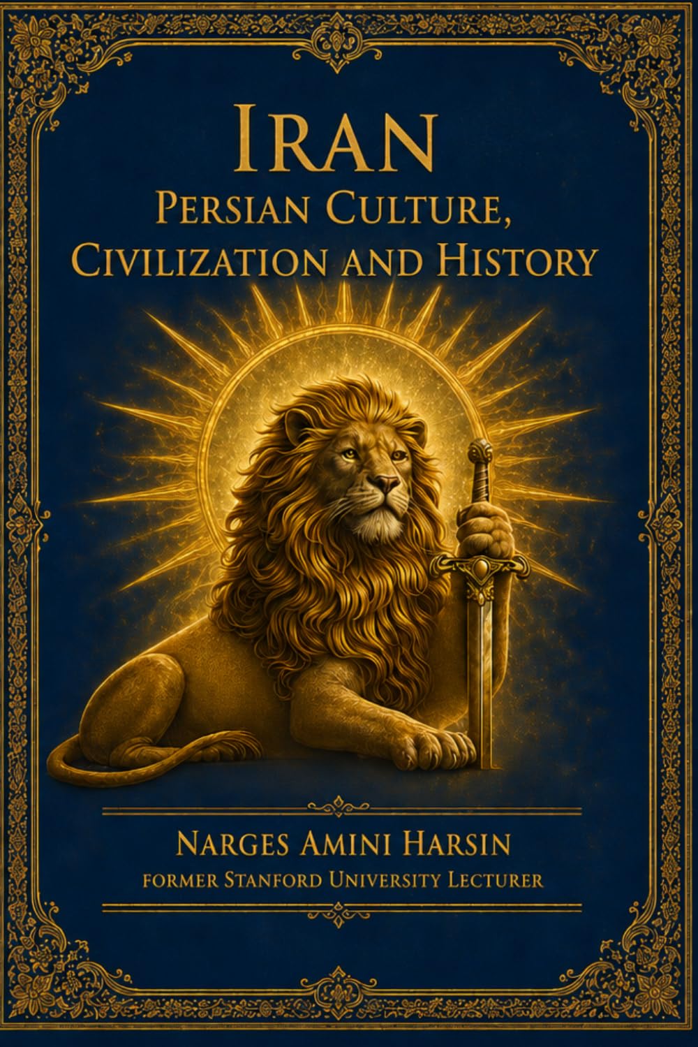 IRAN: PERSIAN CULTURE, CIVILIZATION AND HISTORY