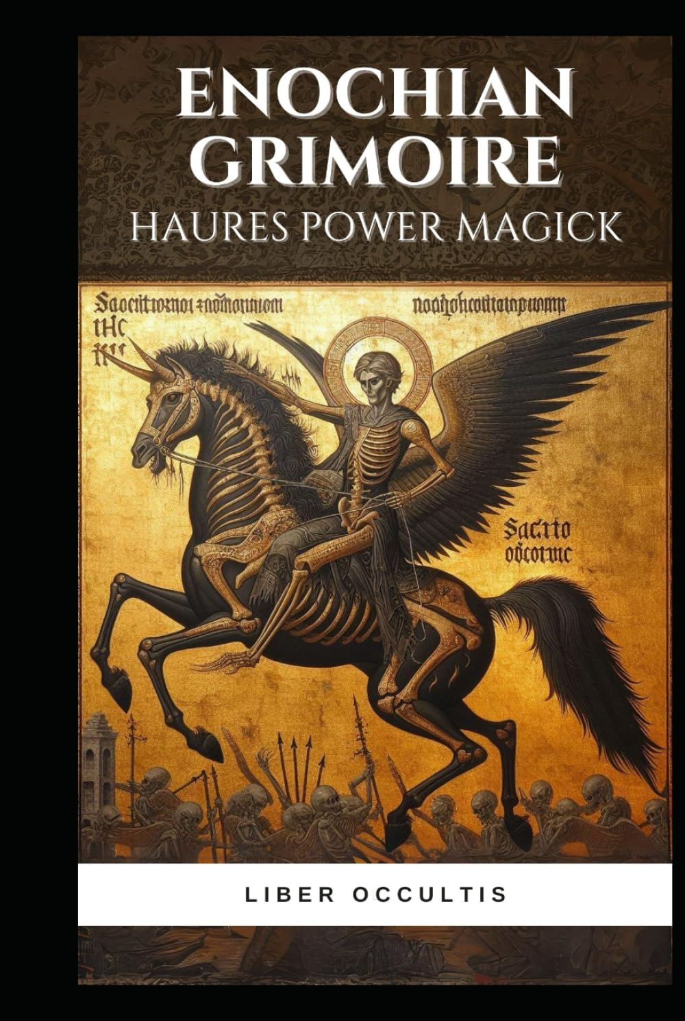 Enochian Grimoire - Haures Power Magick: 67 Forbidden Enochian Rituals to Communicate with Haures and Gain Immense Power (Enochian Occultism)      Hardcover – April 7, 2024