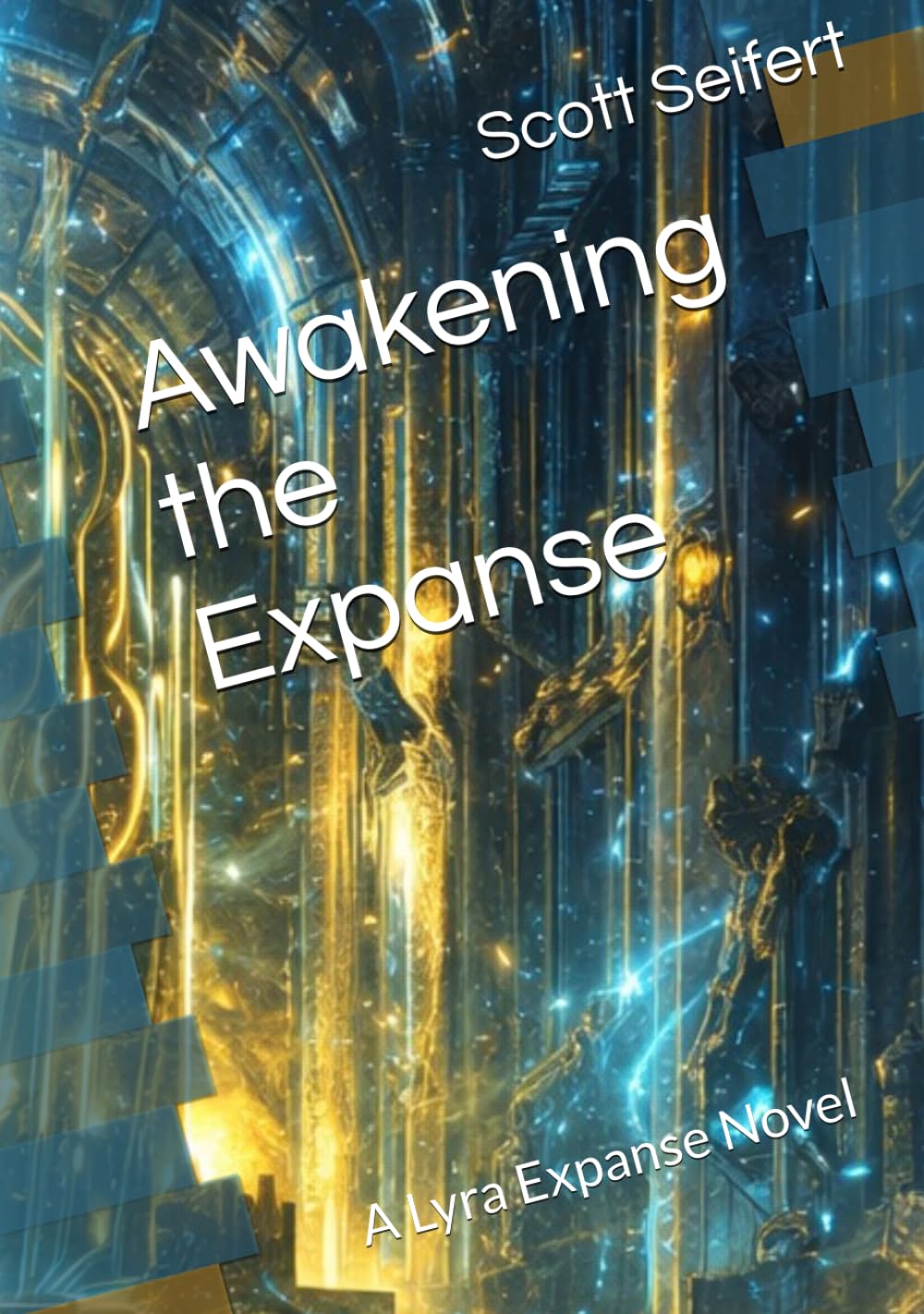 Awakening the Expanse: A Lyra Expanse Novel (The Lyra Expanse Saga)