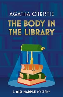 The Body in the Library: A Classic British Whodunit and Cozy Mystery of Murder and Suspense: Book 2