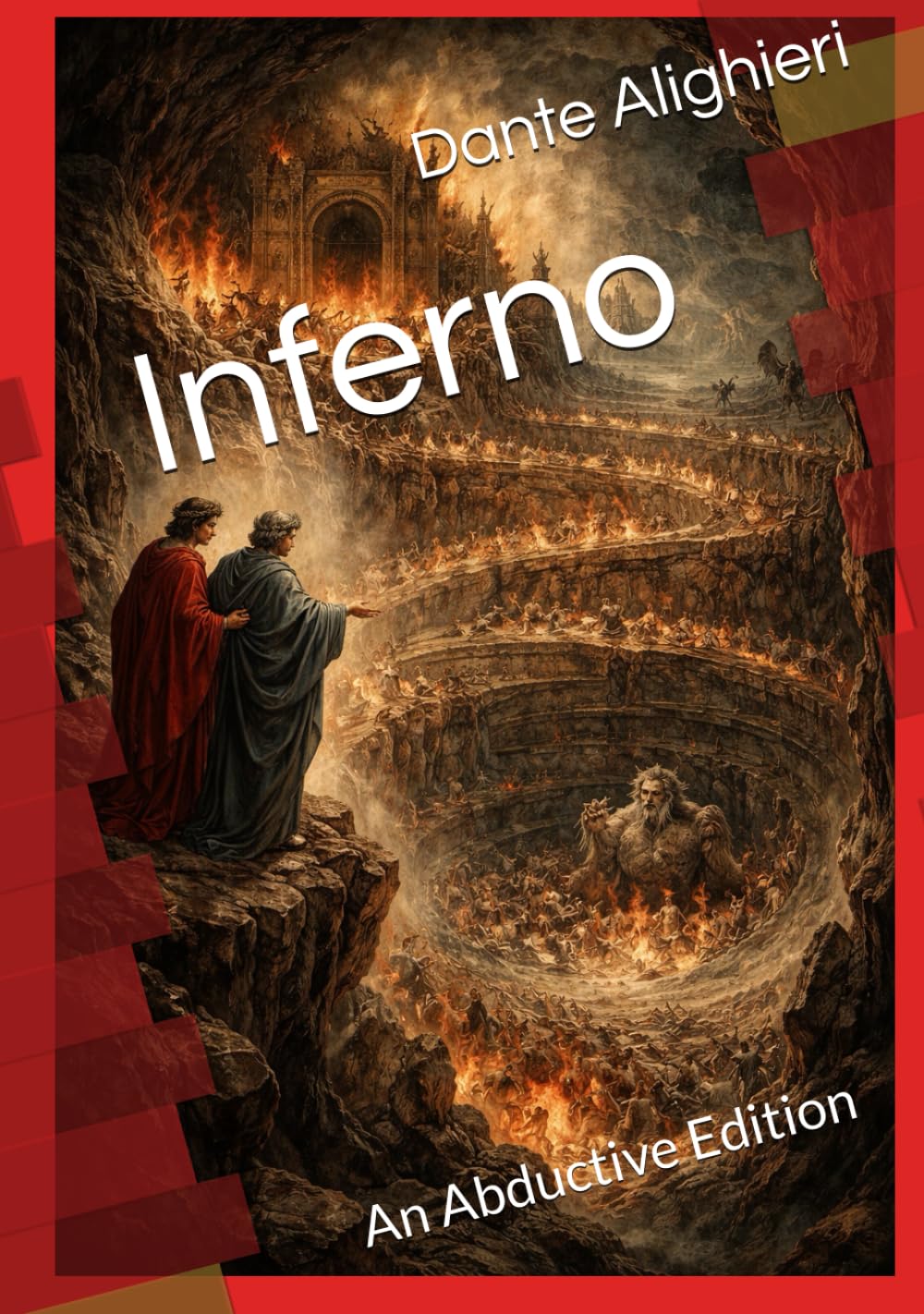 Inferno: An Abductive Edition (Italian Classics: Abductive Editions)