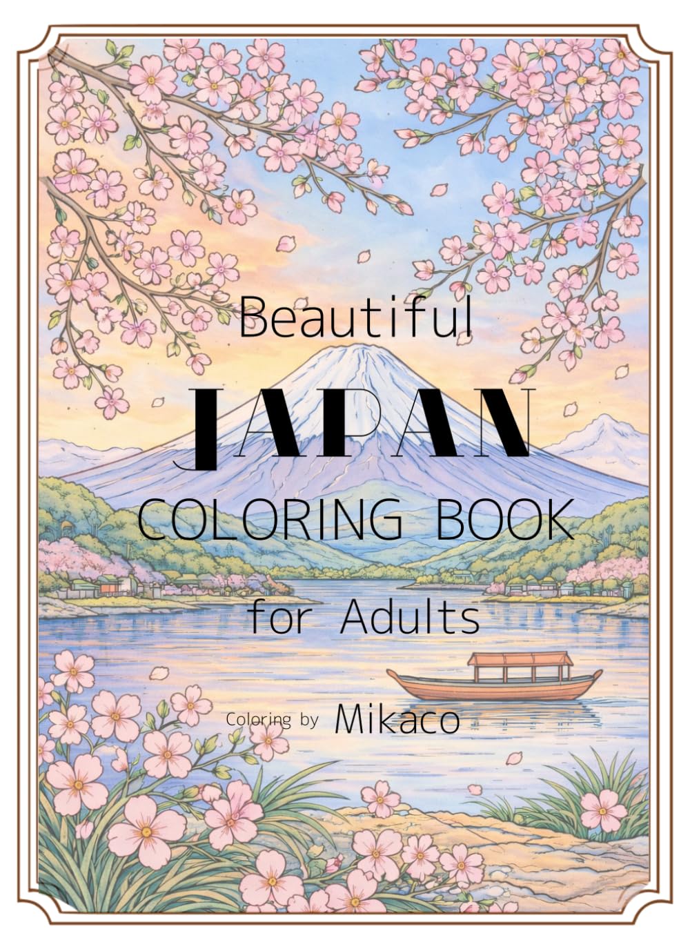 Beautiful Japan Coloring Book: Famous Places in Japan to Color for Relaxation