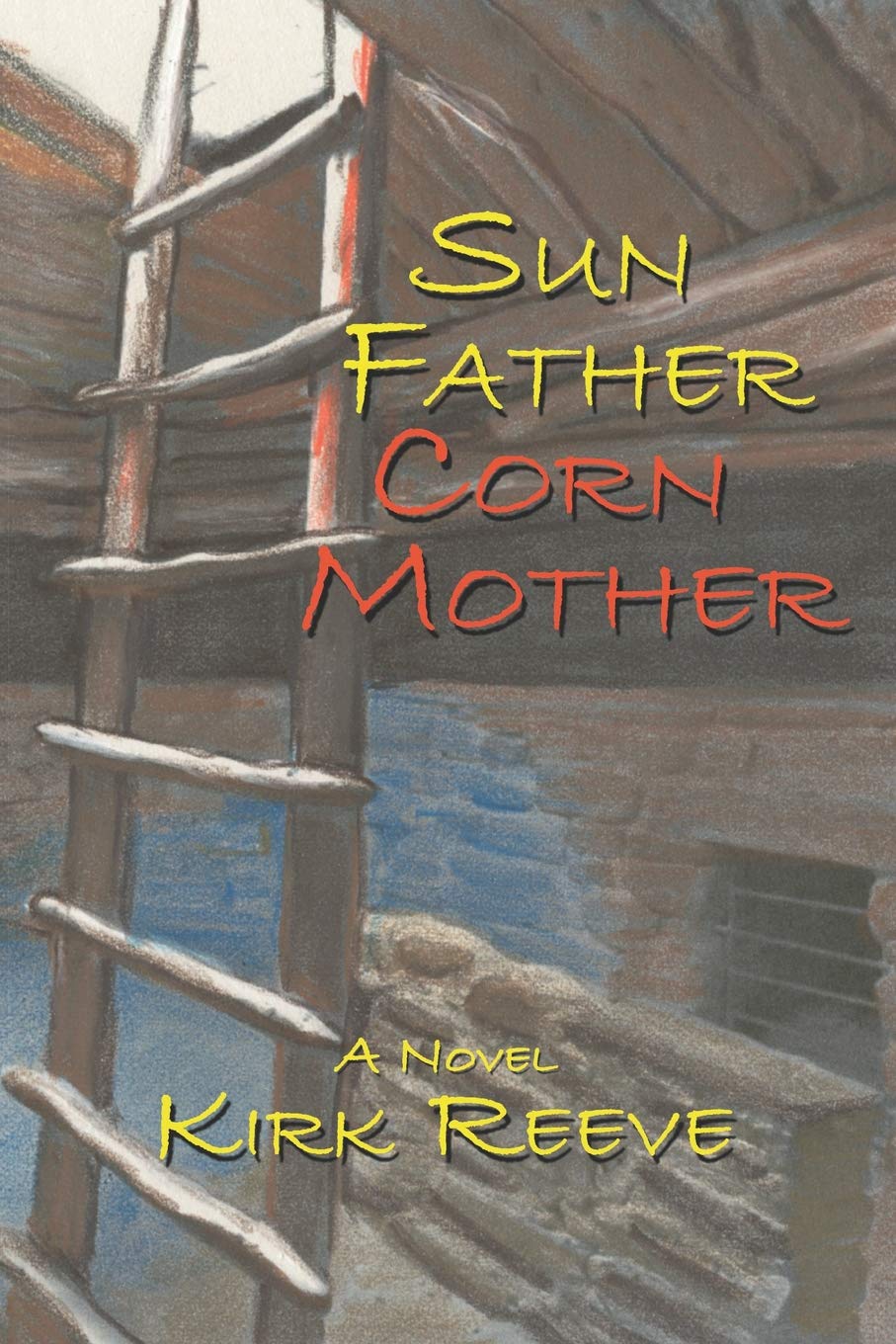 Sun Father, Corn Mother